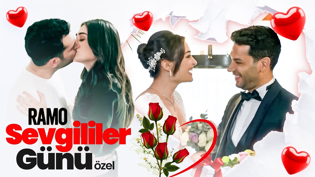 Sevgililer G&uuml;n&uuml; &Ouml;zel #RAMBEL - Ramo