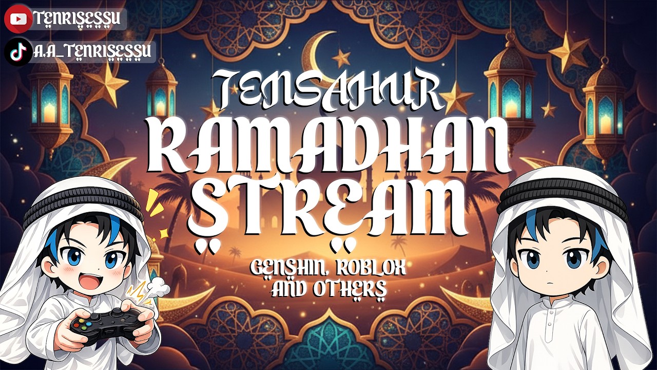 🔴 【Tensahur】 SAMBIL NUNGGU UPDATE GENSHIN | DOUBLE STREAM YT/TT