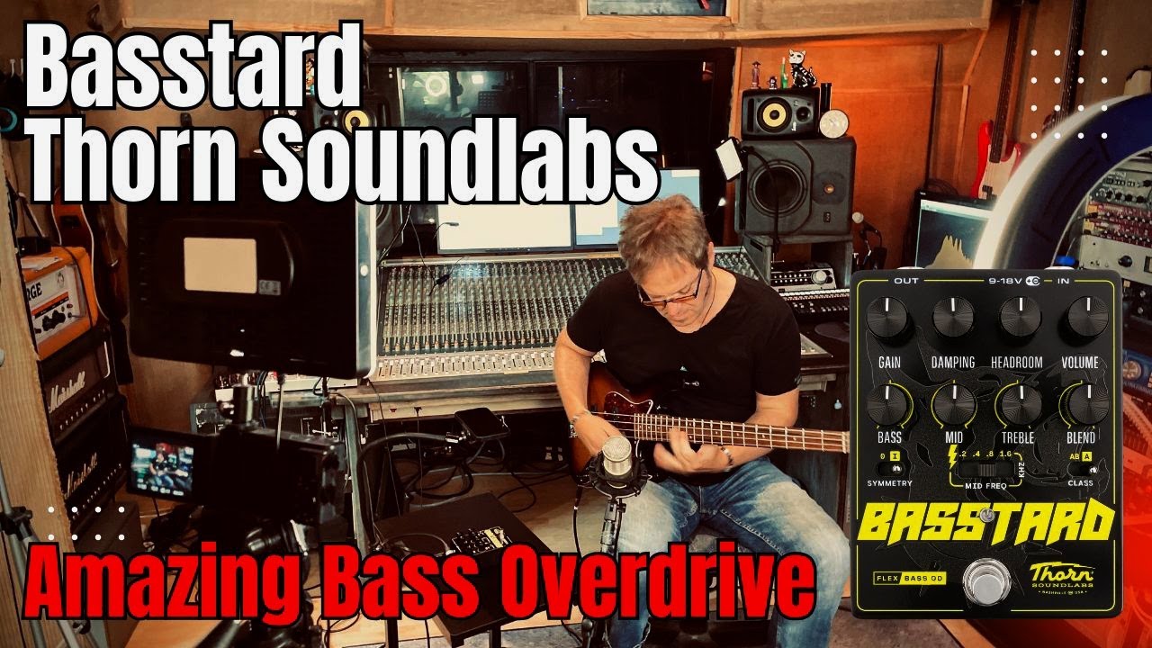 Review: Thorn Soundlabs BASSTARD - Amazing Bass Overdrive