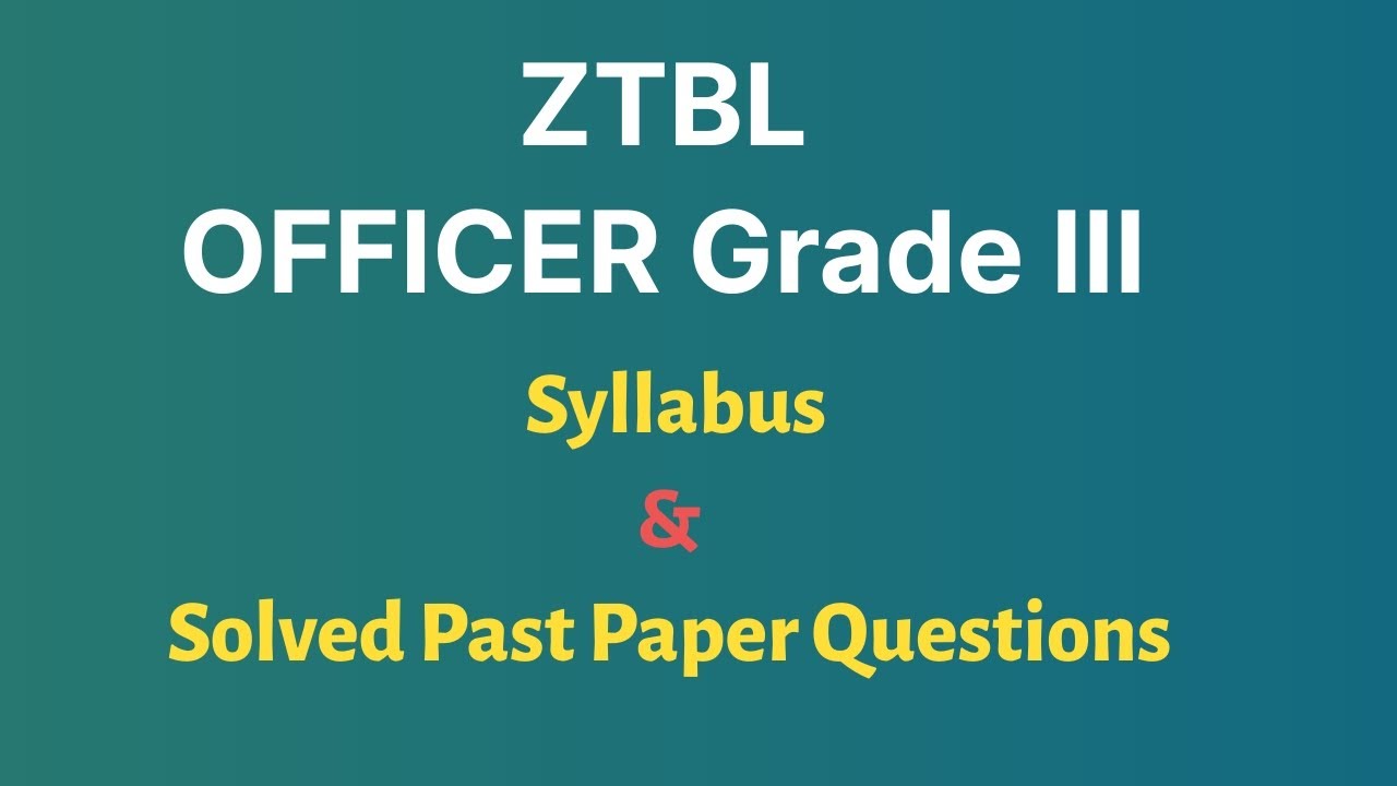ZTBL Officer OG-III Solved Past Paper | OTS ZTBL Officer Grade III important mcqs solved past paper