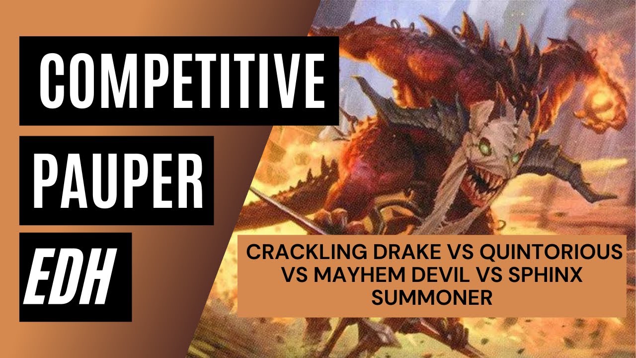 cPDH Gameplay - Crackling Drake  vs. Quintorious vs. Mayhem Devil vs. Sphinx Summoner