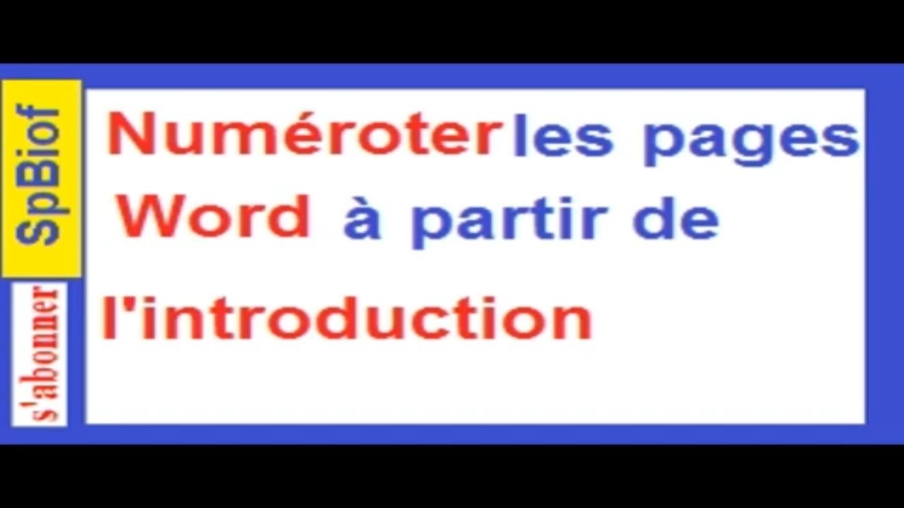 #numéroter_les_pages_word_à_partir_de_l_introduction