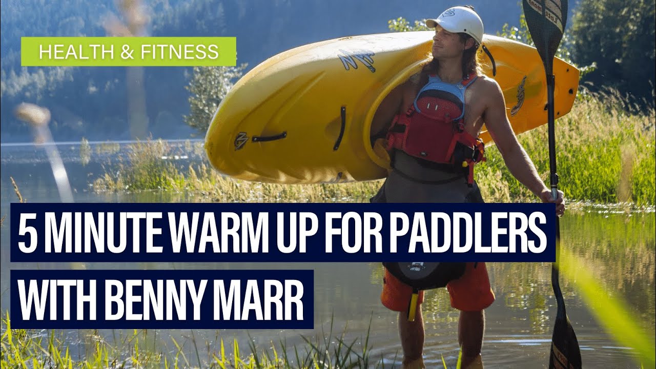 Stretch Routine For Paddlers With Benny Marr (Shoulder Stretches For Kayakers)