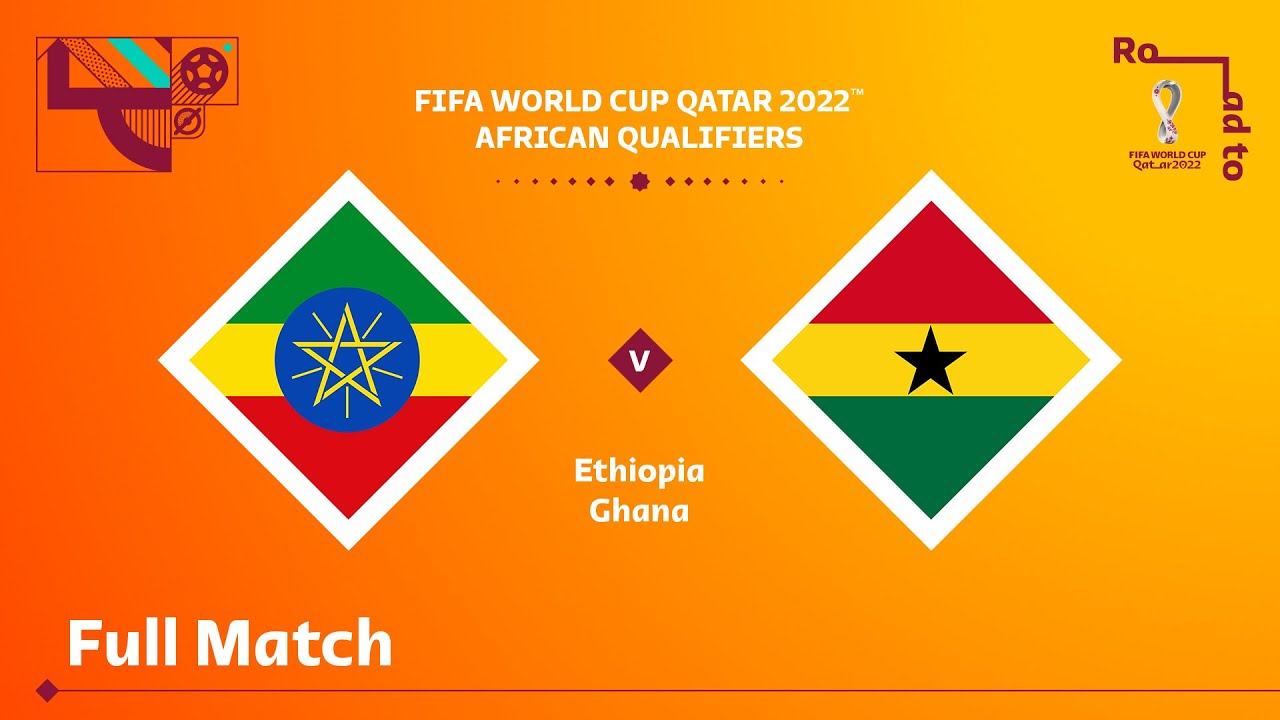 Ethiopia v Ghana | FIFA World Cup Qatar 2022 Qualifier | Full Match