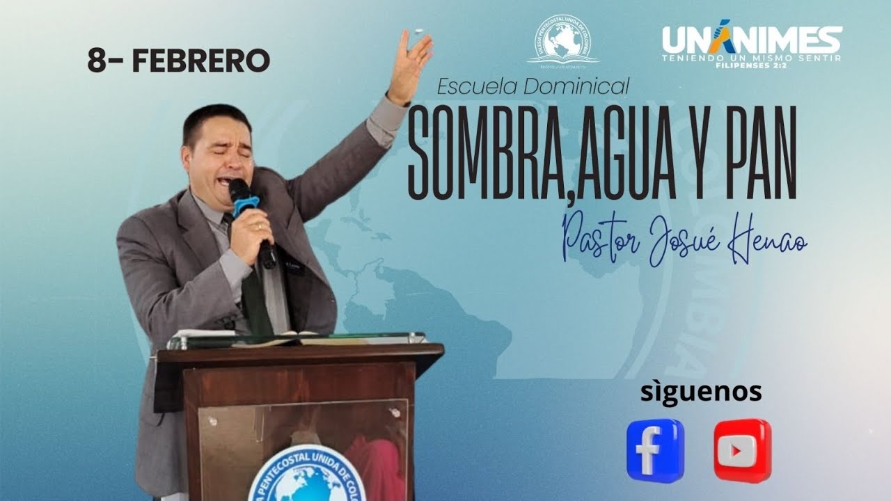 SOMBRA, AGUA Y PAN: PASTOR JOSUÉ HENAO 