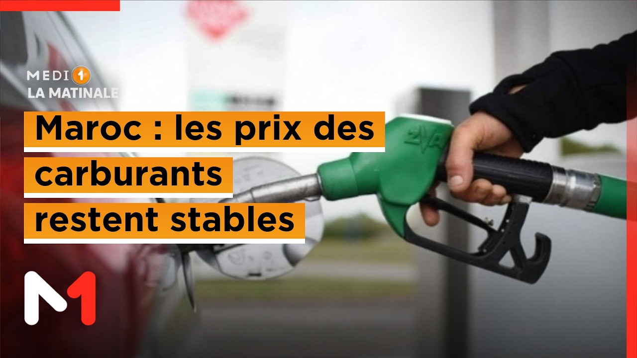 Story Eco : au Maroc, les prix des carburants restent stables pour le moment