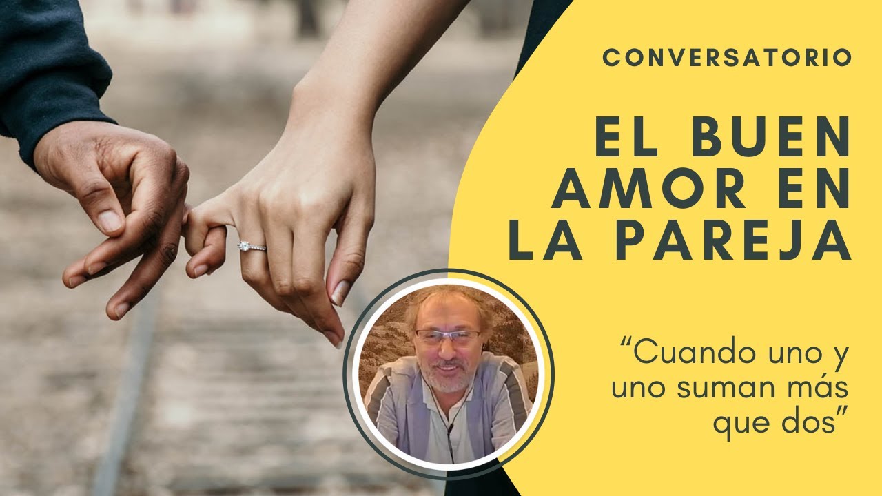 CONVERSATORIO CON JOAN GARRIGA SOBRE EL BUEN AMOR EN LA PAREJA: “Cuando uno y uno suman más que dos”