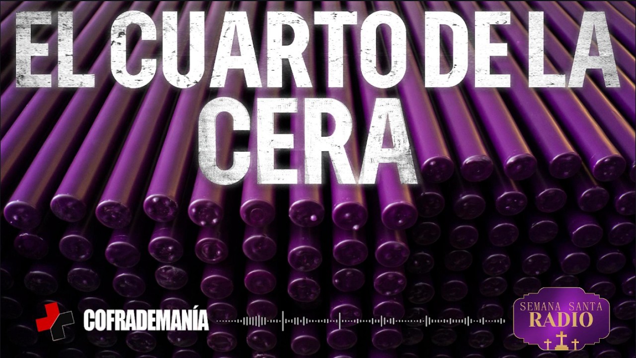 EL CUARTO DE LA CERA    #cuaresma  #Cuaresma2026