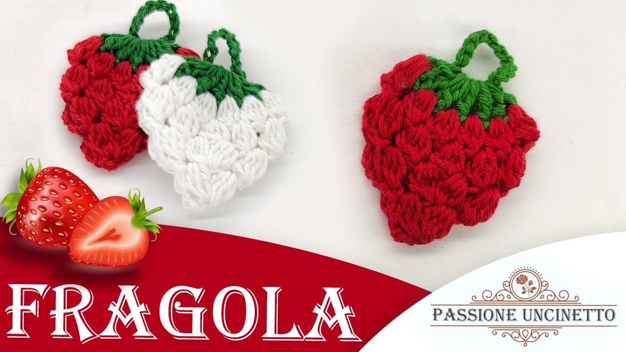TUTORIAL: Fragolina all' uncinetto 🍓