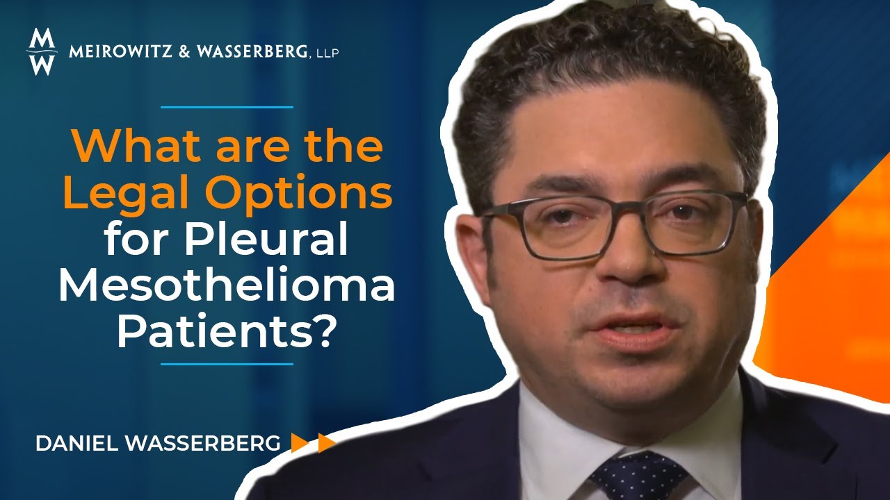 What are the Legal Options for Pleural Mesothelioma Patients?