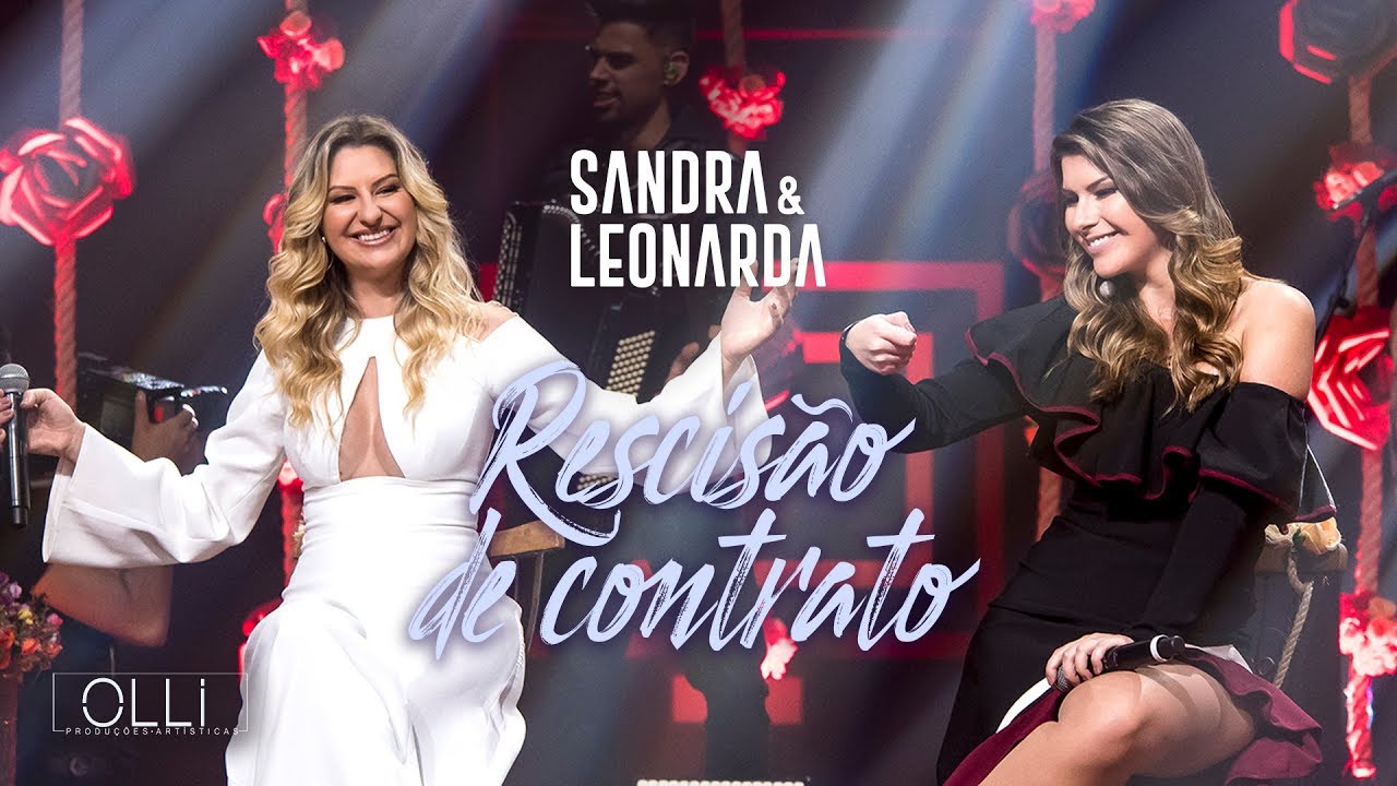 Sandra e Leonarda - Rescisão de Contrato (DVD Tá Perfeito)