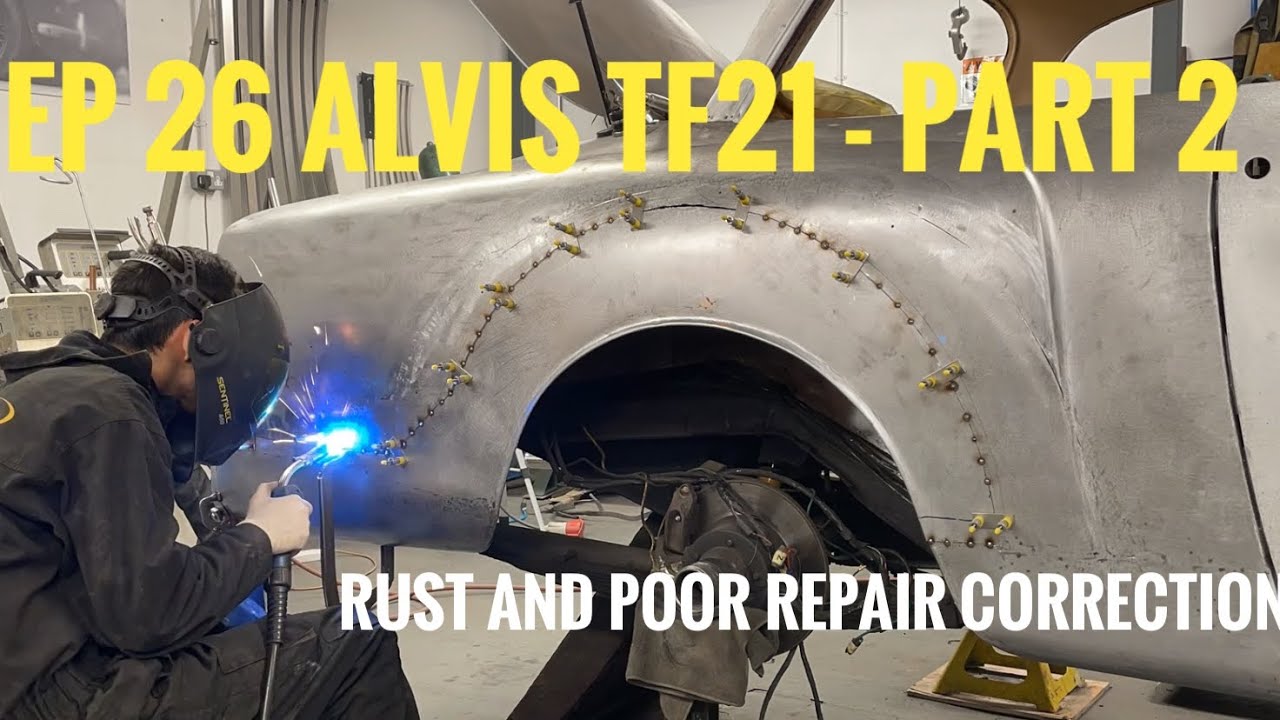 Alvis has entered the building - Part 2 - Metalwork start to finish on the Alvis TF21 restoration.
