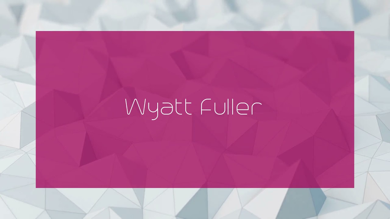 Wyatt Fuller - appearance