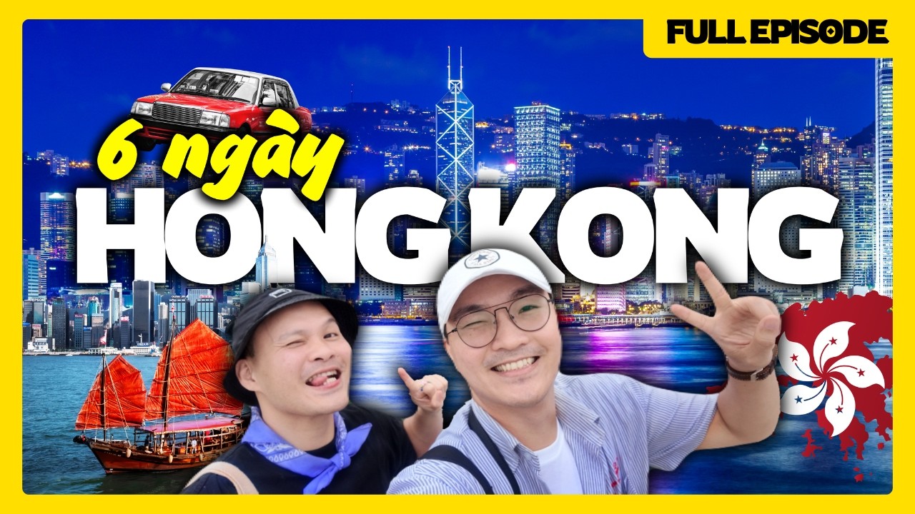 [TẬP FULL] REVIEW DU LỊCH HỒNG KÔNG TỰ TÚC 6 NGÀY SIÊU CHI TIẾT