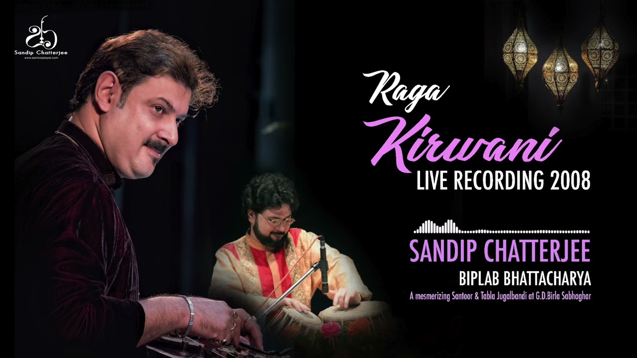 Raag Kirwani Live concert I Sandip Chatterjee - Santoor I Biplab Bhattacharya - Tabla