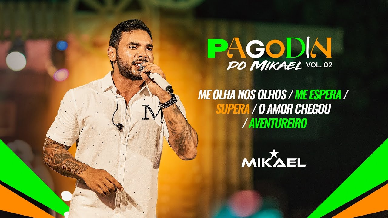 Pagodin do Mikael - Me Olha nos Olhos / Me Espera / Supera / O Amor Chegou / Aventureiro