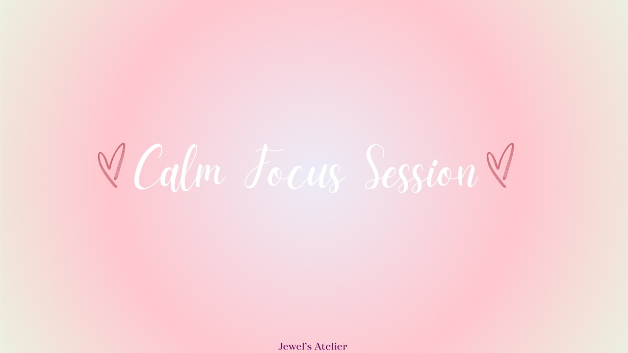 Silent 2-hour Focus Timer | Pink Aesthetic | Jewel’s Atelier