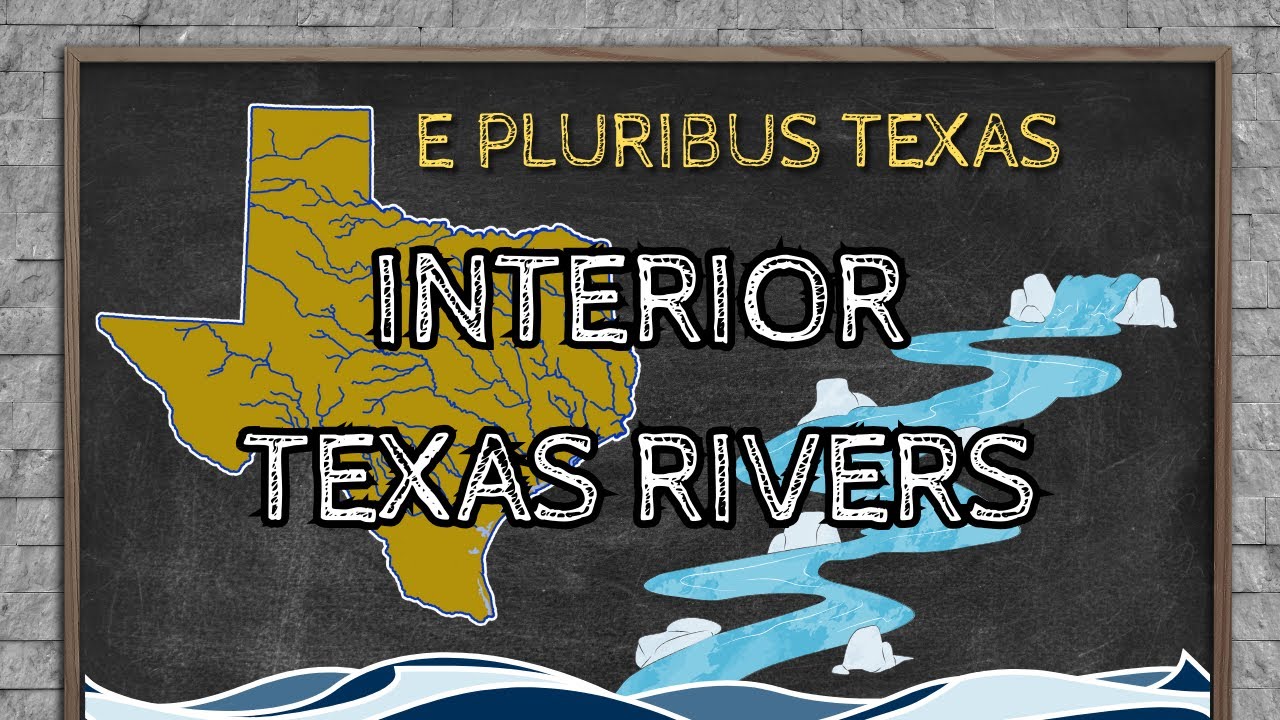 L03V03 Interior Texas Rivers: 7th Grade TEKS113.19 (b) 8 (A)