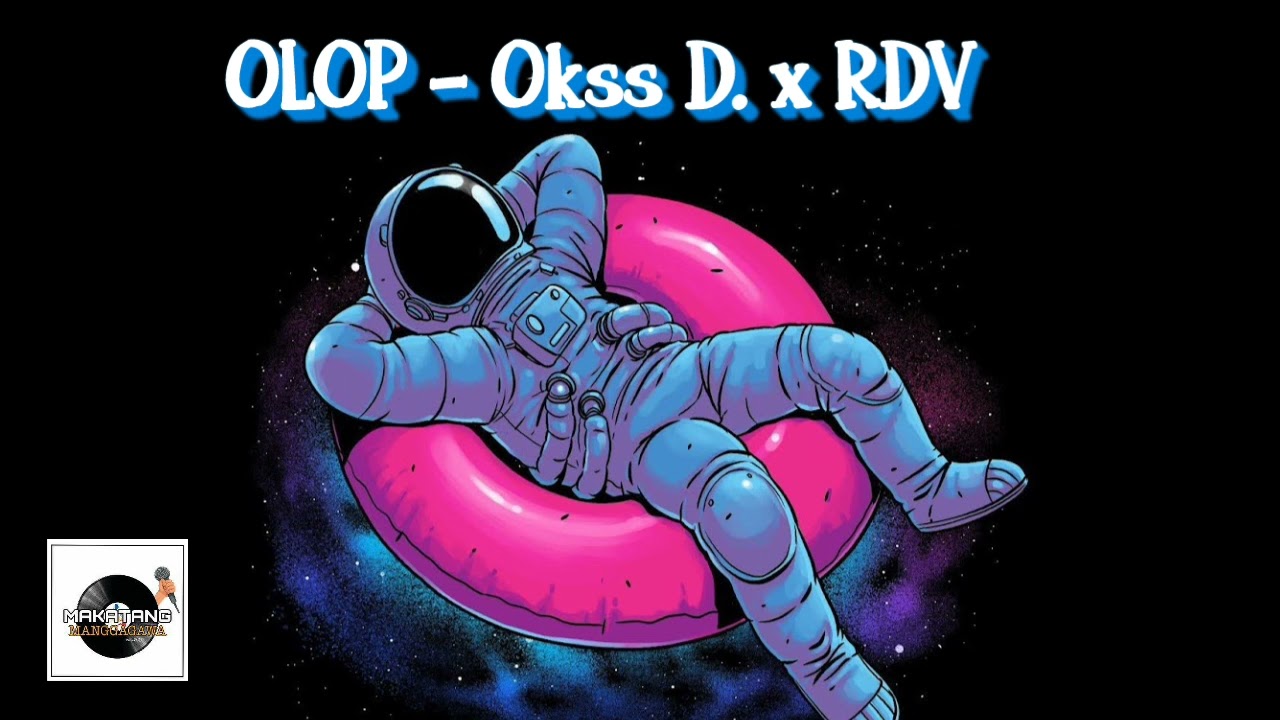 OLOP - Okss D. x RDV (Prod. by Eric Godlow)