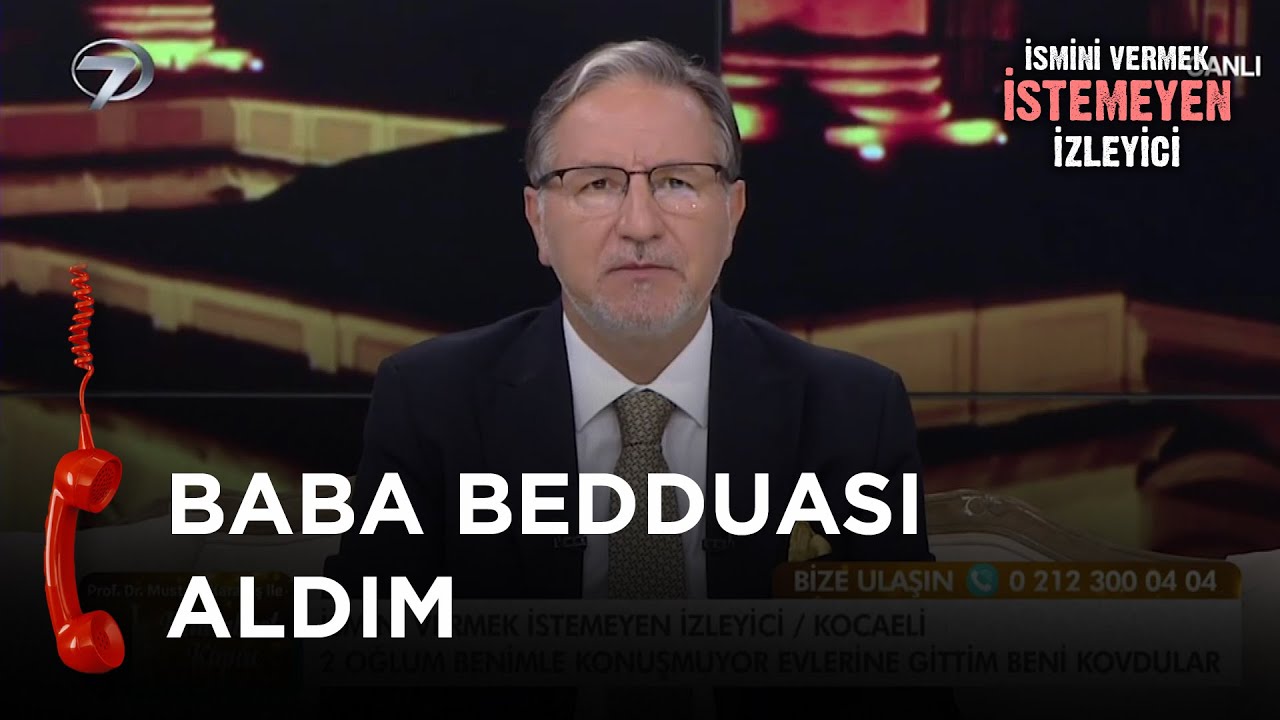 Babam Bana Beddua Etti, Şimdi Çok Pişman - İsmini Vermek İstemeyen İzleyici