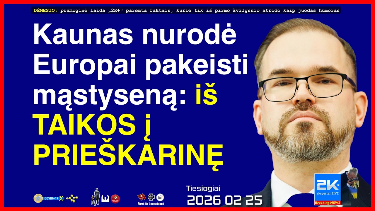 Kaunas nurodė Europai pakeisti mąstyseną: iš TAIKOS į PRIEŠKARINĘ