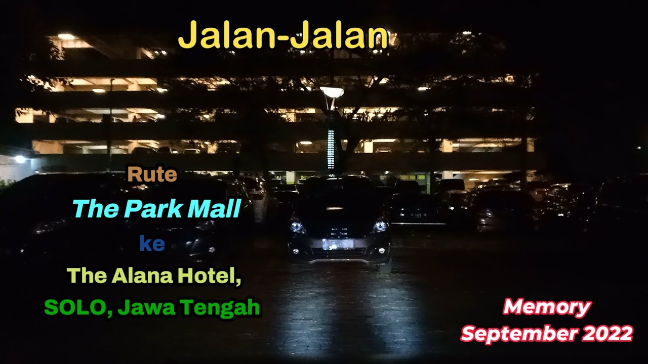 Rute Perjalanan dari The Park Mall ke The Alana Hotel Solo