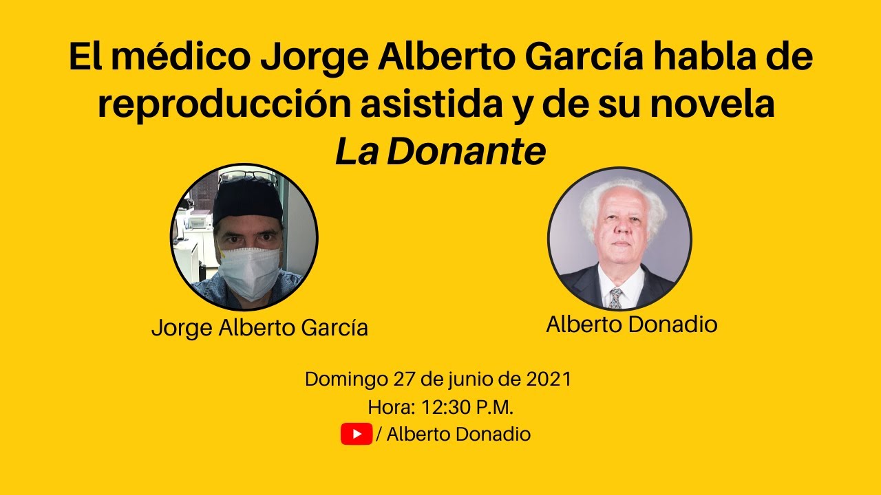 El médico Jorge Alberto García habla de reproducción asistida y de su novela 'La Donante'