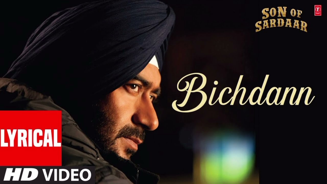 Bichdann Full Song (Lyrical) Son Of Sardaar | Ajay Devgn, Rahat Fateh Ali Khan, Sonakshi Sinha