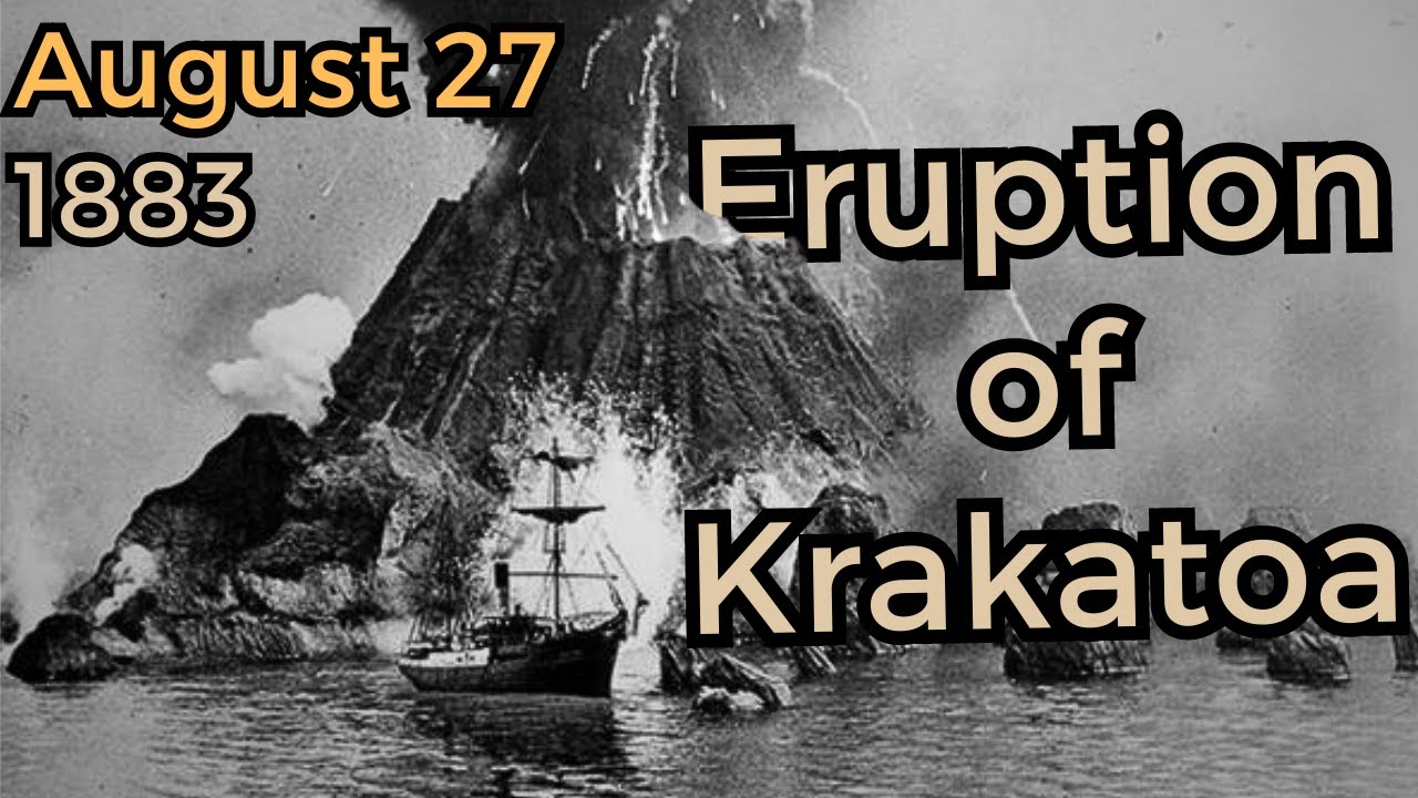 The Eruption of Krakatoa | August 27, 1883