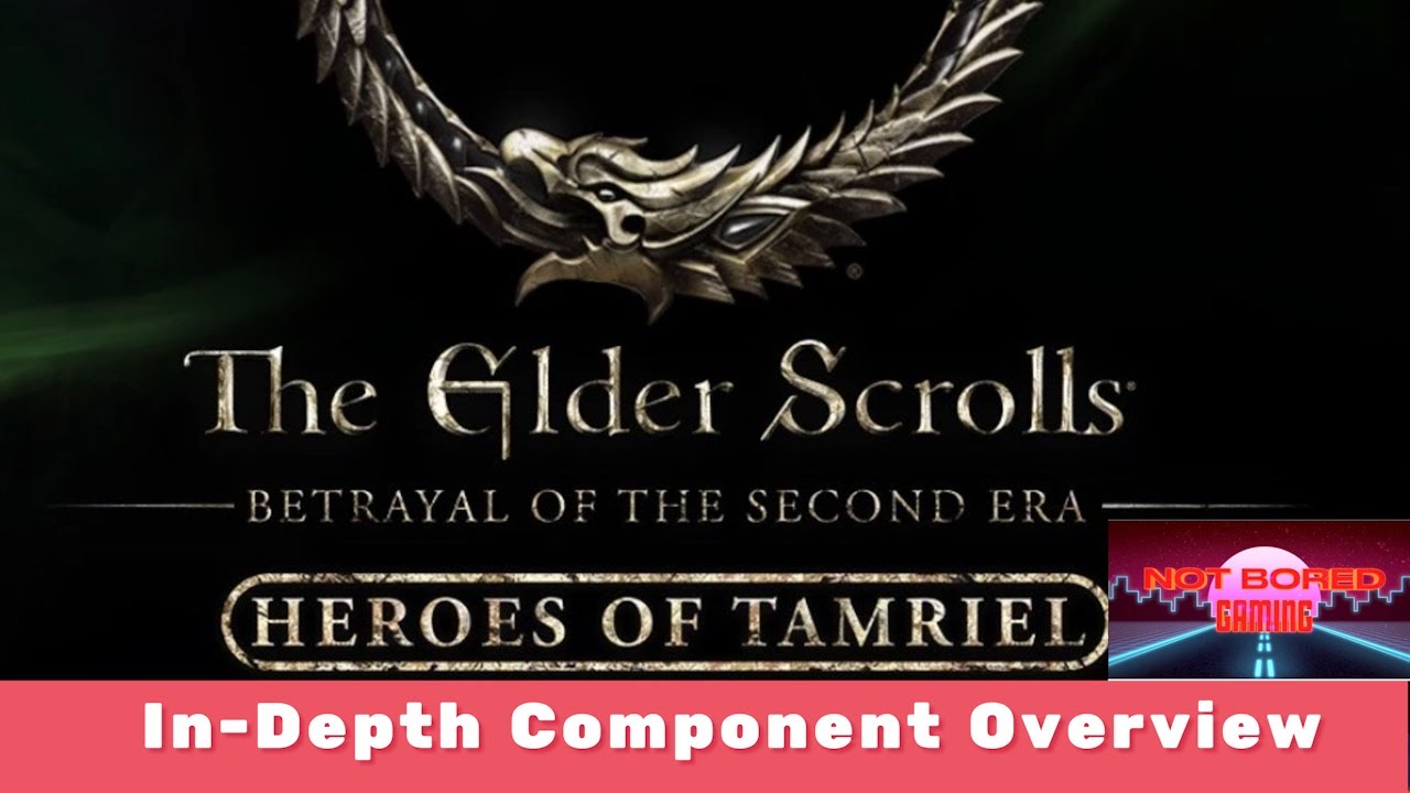 The Elder Scrolls: BoTSE — Герои Тамриэля — Подробный обзор компонентов — Not Bored Gaming