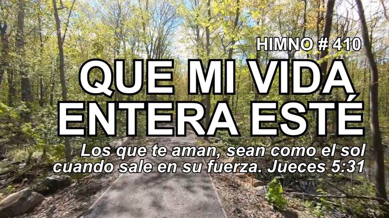 Que mi vida entera esté pista Himno #410