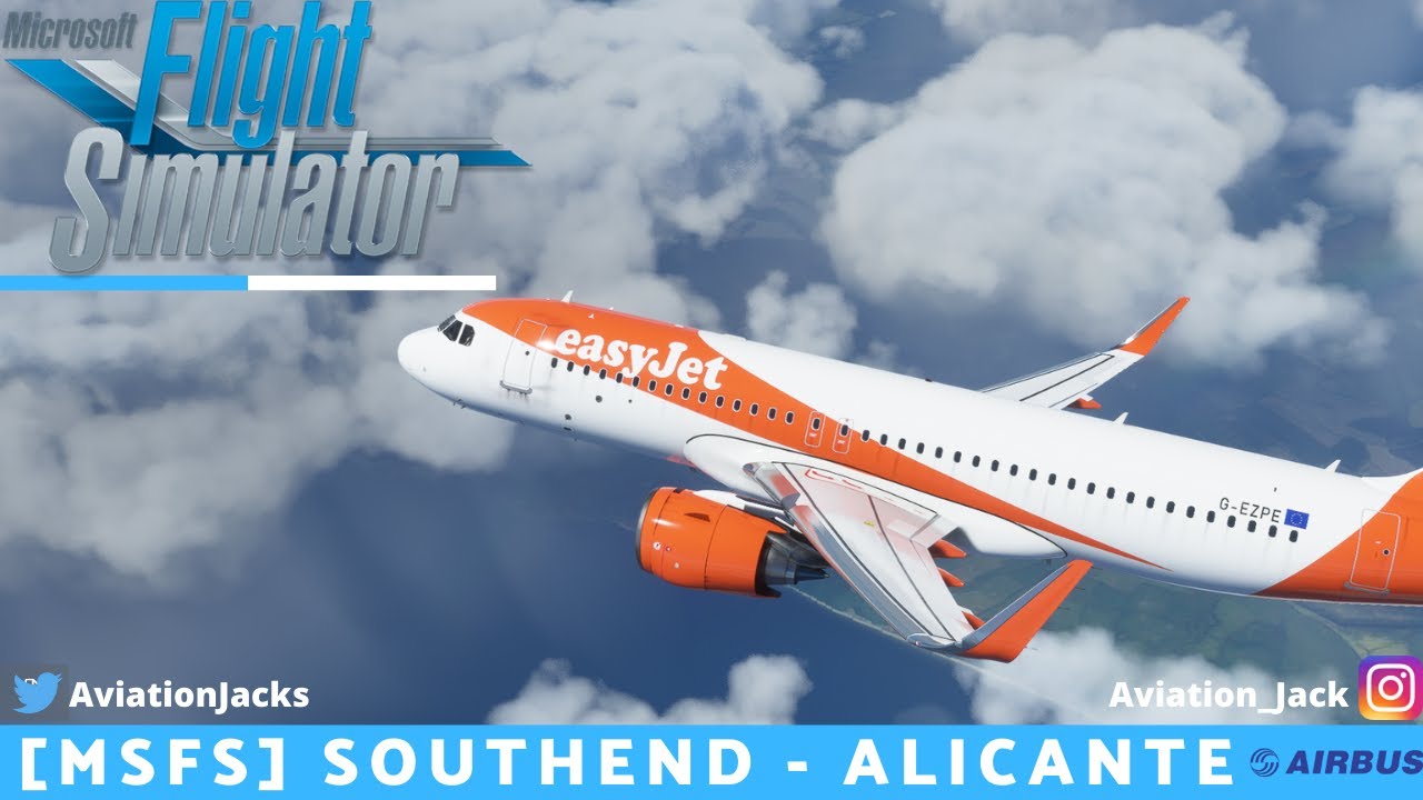 [Microsoft Flight Simulator] Southend - Alicante | VATSIM | easyJet FlyByWire A32NX l EZY9R |