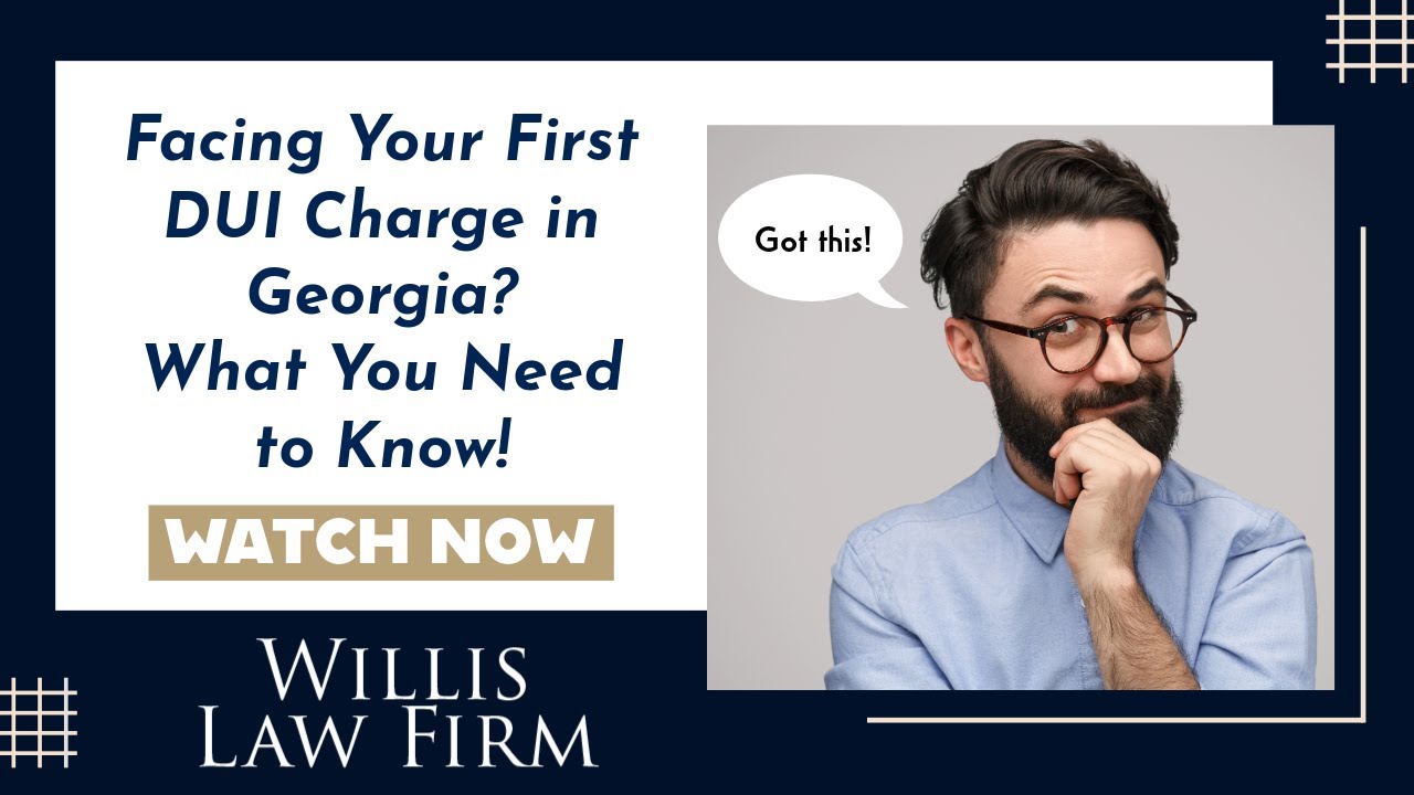 Facing Your First DUI Charge in Georgia? What You Need to Know!