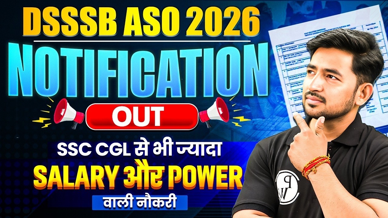 DSSSB ASO Vacancy 2026 | DSSSB ASO Salary, Power, Syllabus, Exam Pattern, Job Profile | SSC Wallah