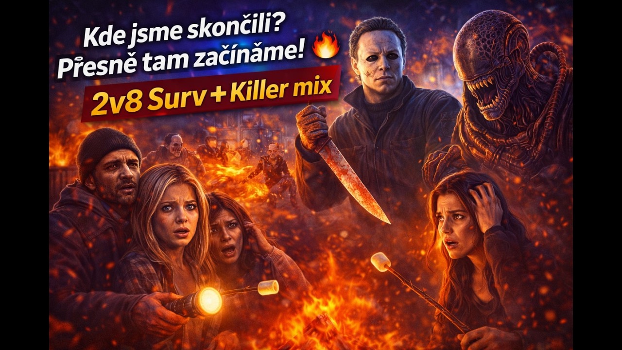 Kde jsme skončili? Přesně tam pokračujeme! | 2v8 Surv/Killer 🔦😈