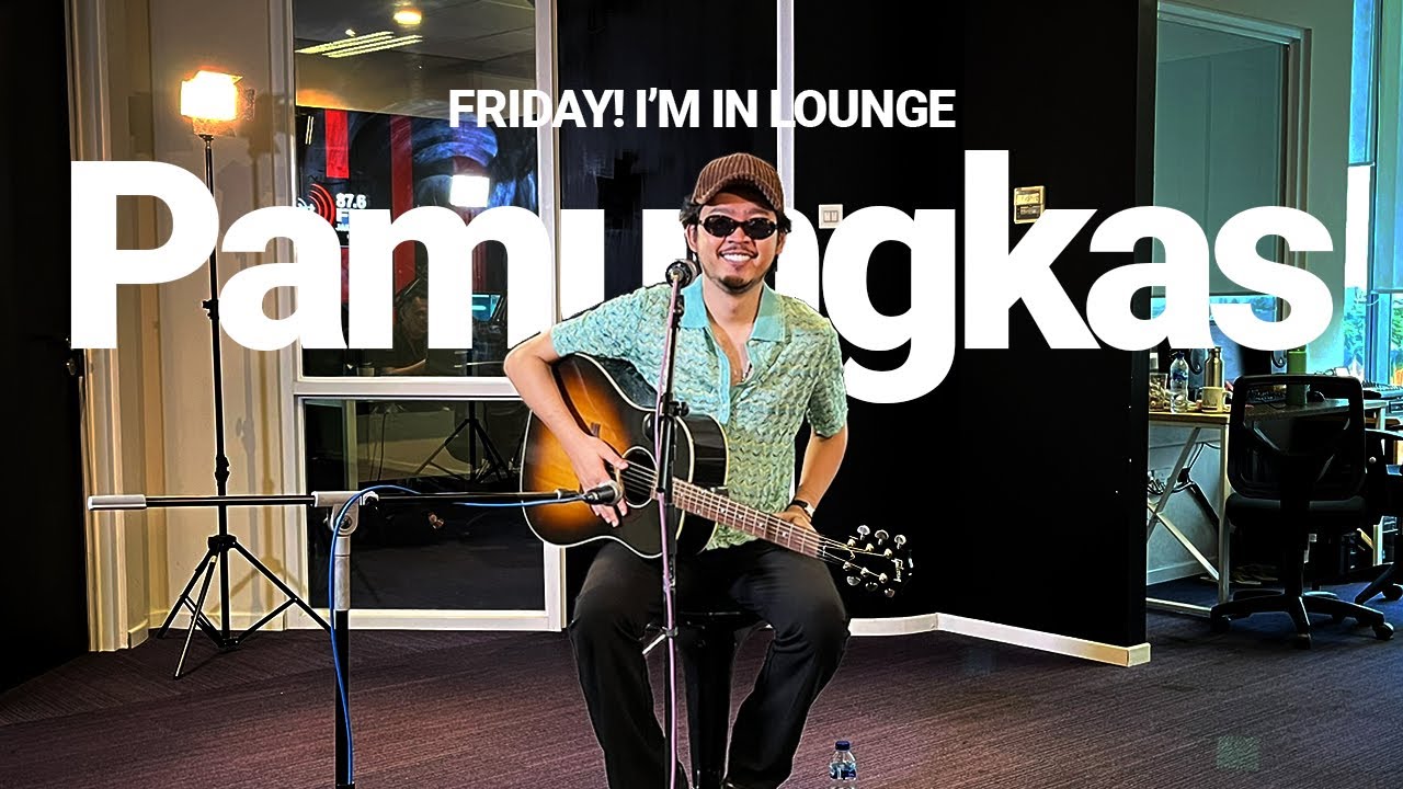 [FRIDAY I'M IN LOUNGE] PAMUNGKAS - NEW FEELING, ONE BAD DAY, PUTUS