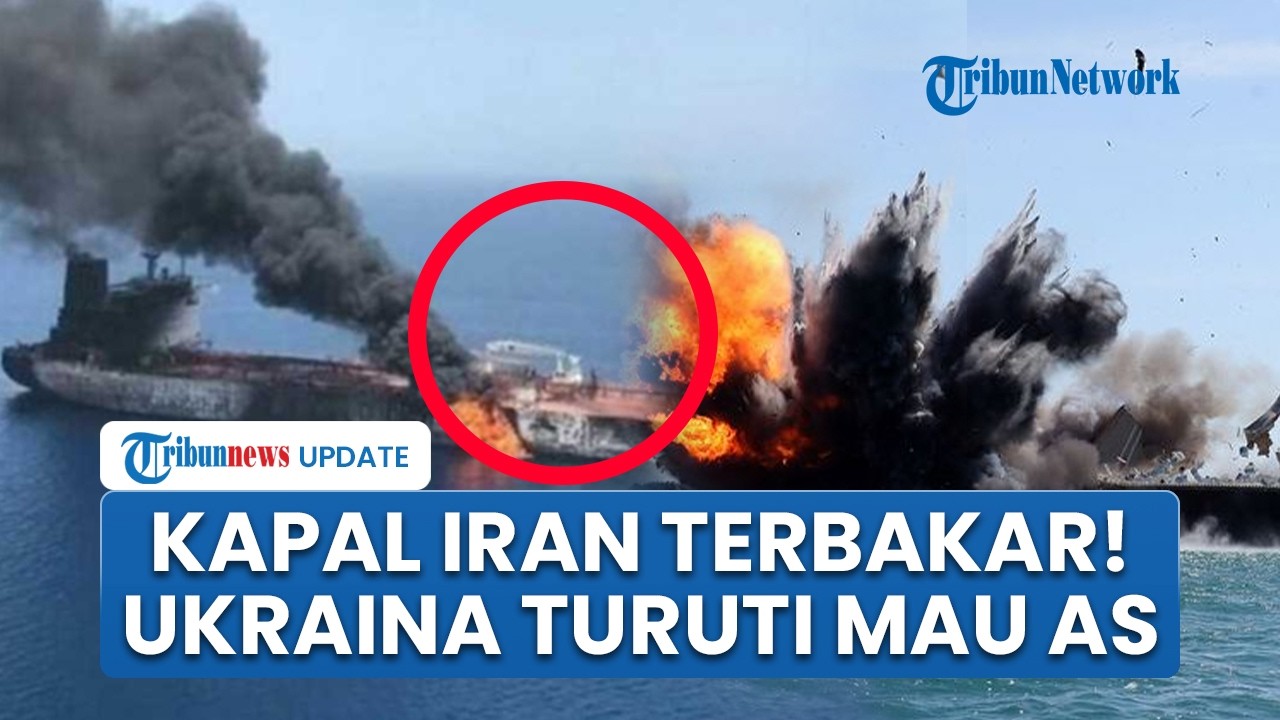 Rangkuman Konflik AS-Iran: Kapal Iran Terbakar Dibom AS, Ukraina Dilibatkan Tangani Drone Teheran