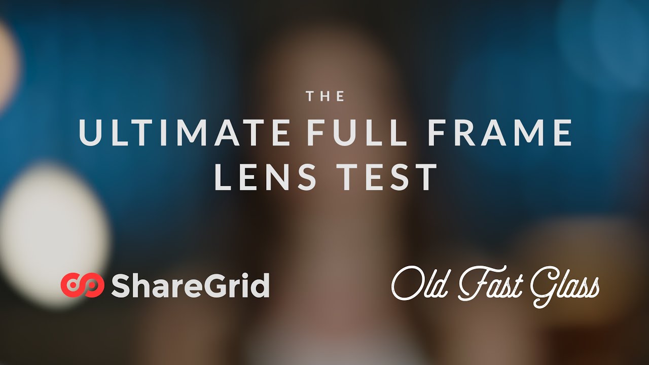 The Ultimate Full Frame Lens Test - Official Video