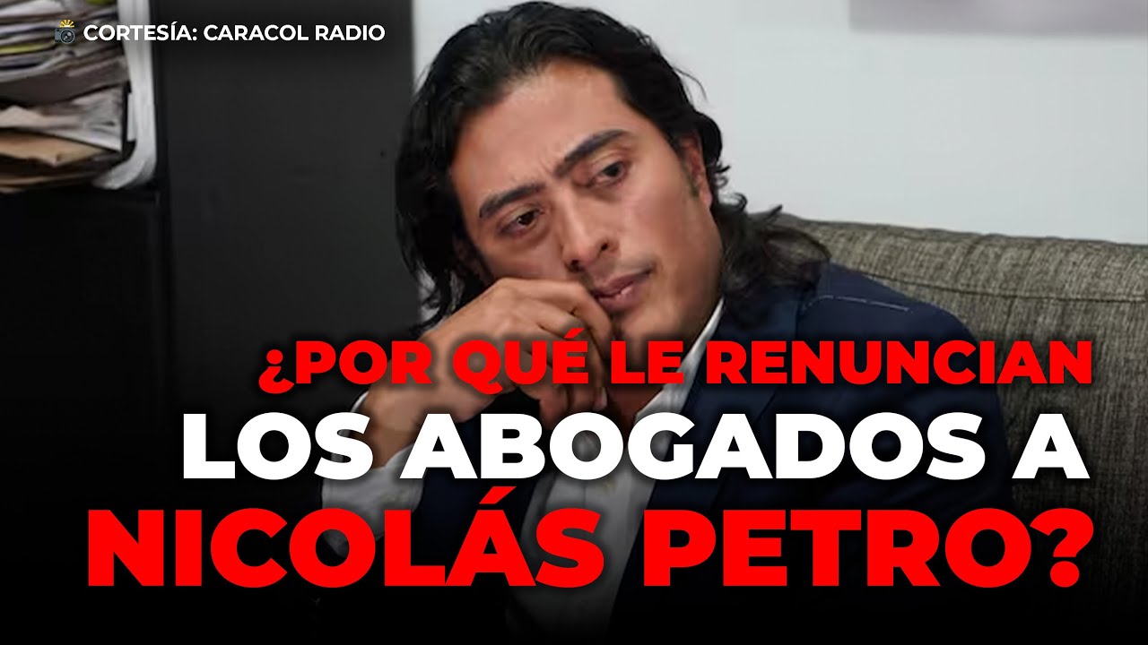 ¿Por qué le renuncian tanto los abogados a Nicolás Petro, hijo de Gustavo Petro?: Jorge Vélez
