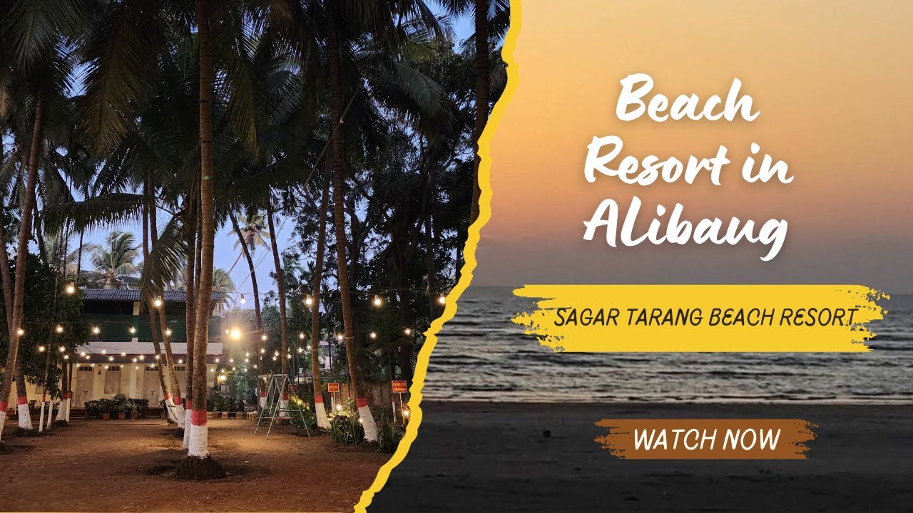 Sagar Tarang Beach Resort | Resorts in Alibaug| Private Beach Resort in Alibaug| Hotels in Alibaug