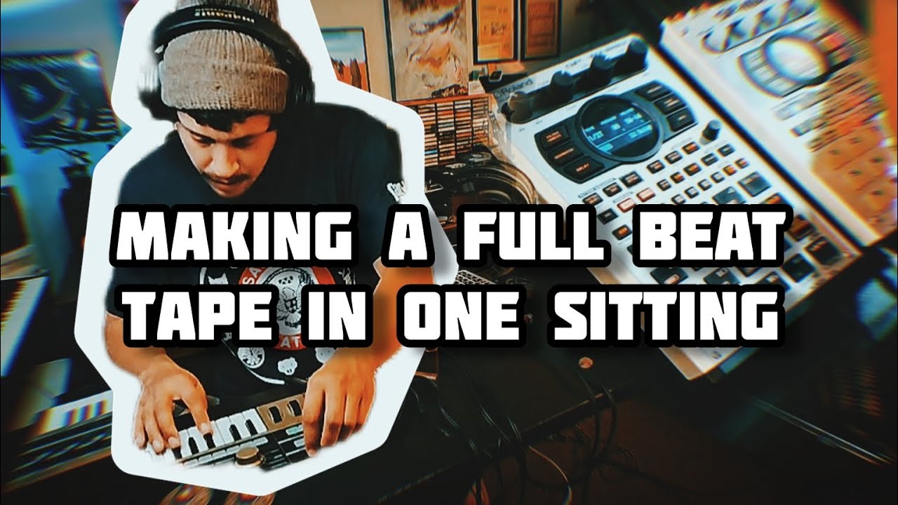 Making A Full Beat Tape In One Sitting