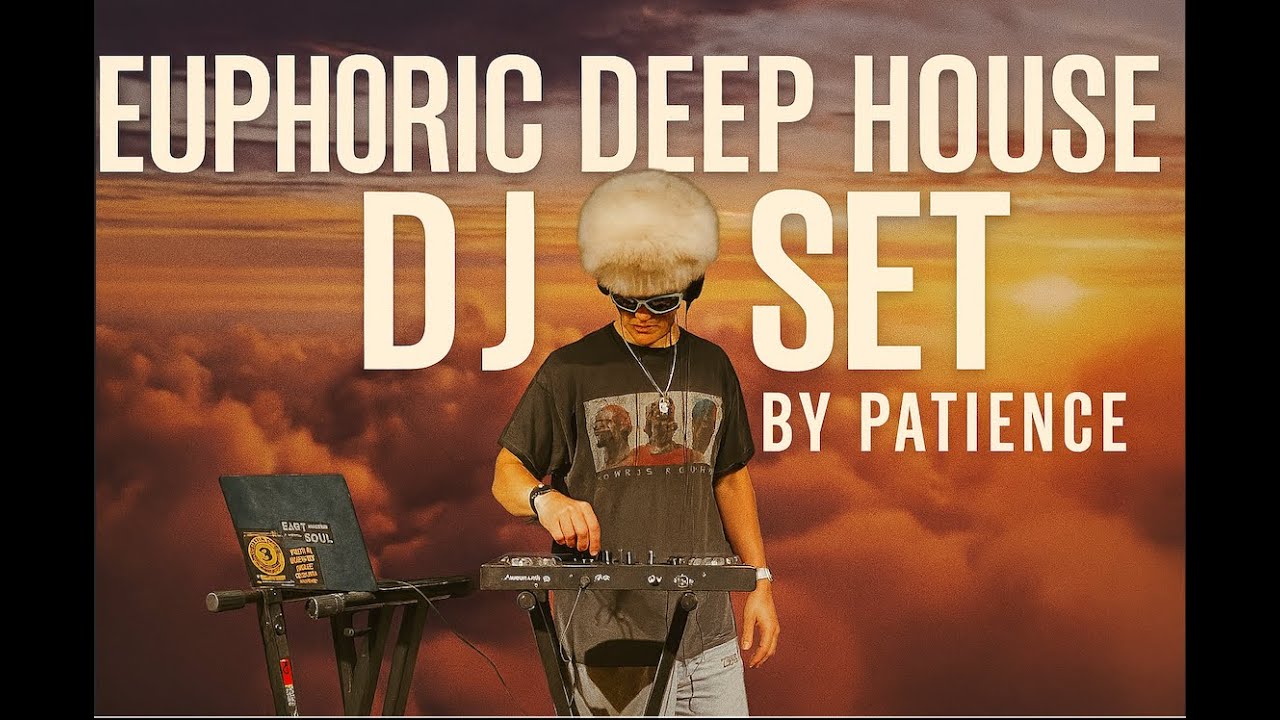 Euphoric Deep House Set | Woodser | DJ Patience