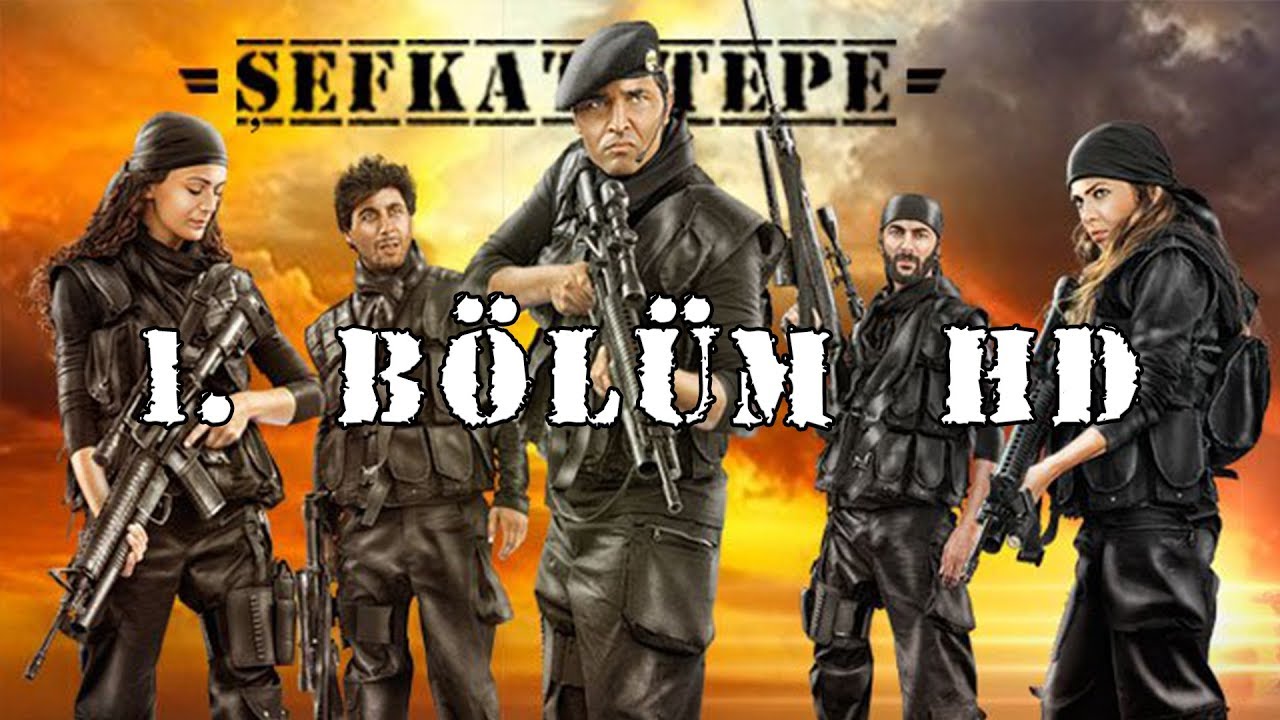 Şefkat Tepe - 1.B&ouml;l&uuml;m HD