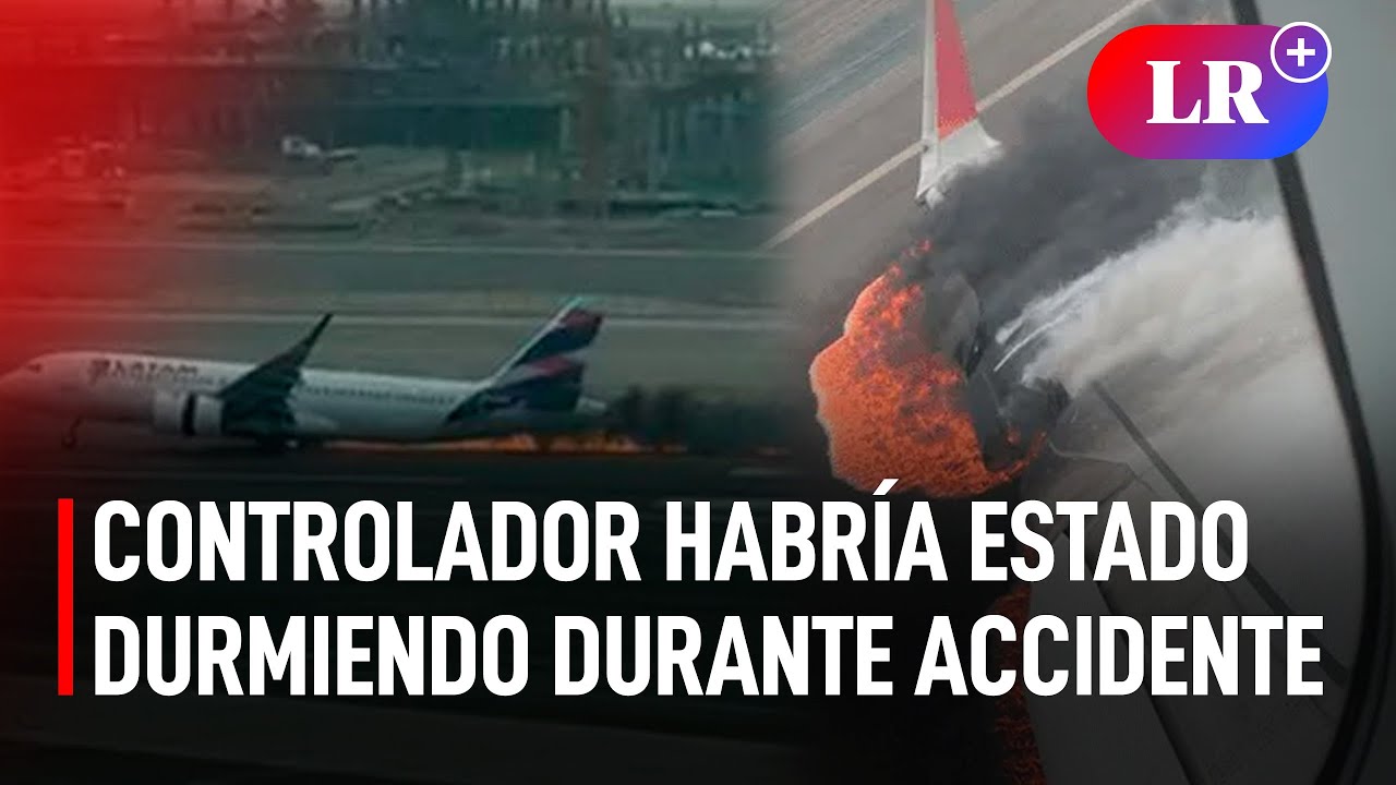 CONTROLADOR habría estado DURMIENDO durante el ACCIDENTE del aeropuerto JORGE CHÁVEZ | #LR