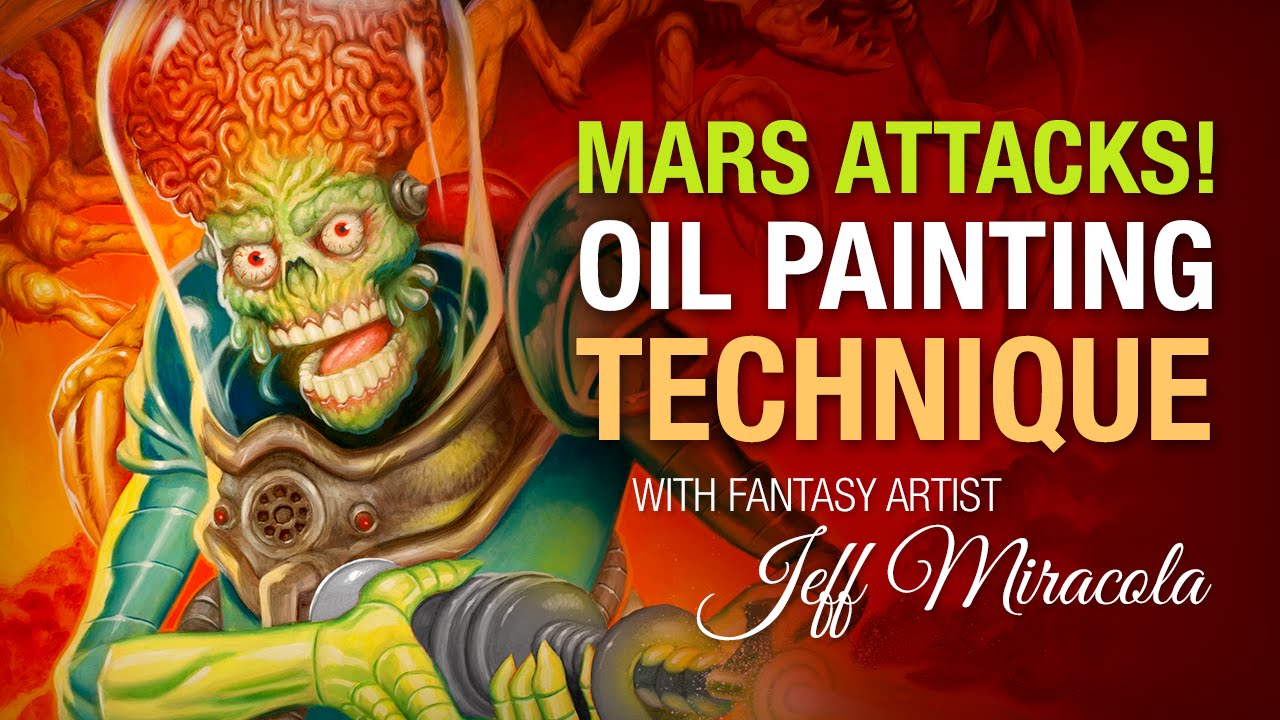 Mars Attacks! oil painting technique by Fantasy Artist Jeff Miracola