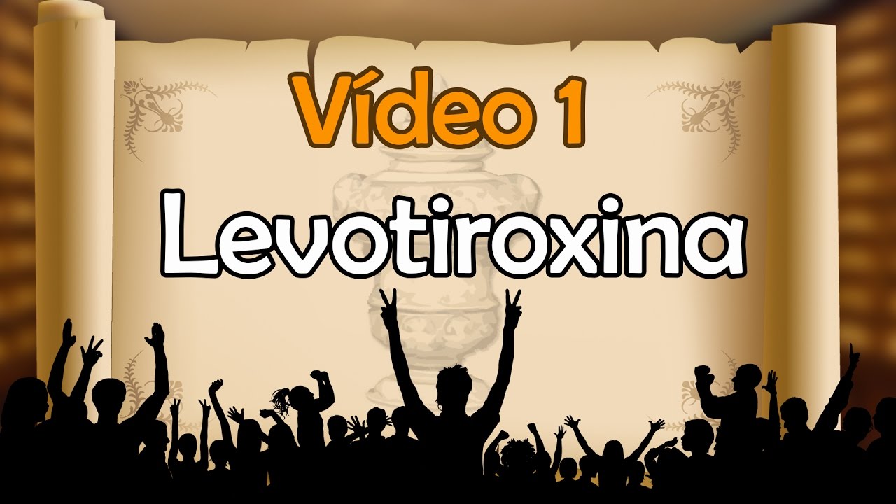 Fármaco 01: Levotiroxina