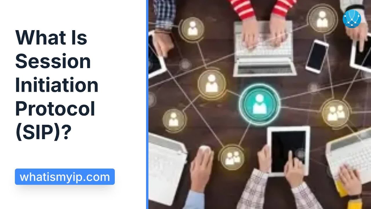 What Is Session Initiation Protocol (SIP)?