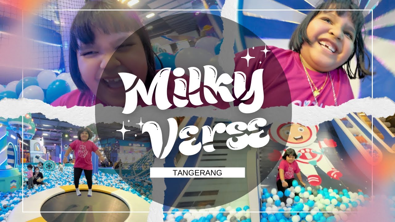 MILKY VERSE PLAYGROUND ASTRONOT DI RAMAYANA TANGERANG SQUARE