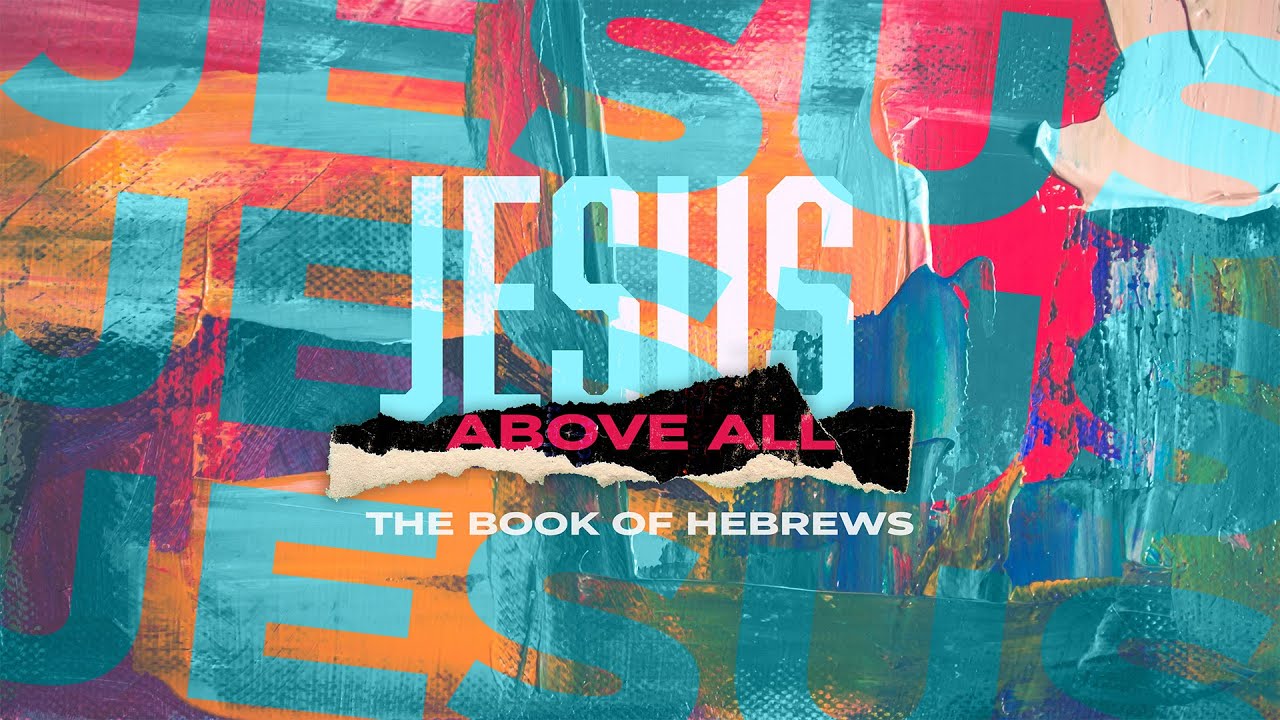 Jesus Above All || Hebrews 11:1-16 || Pastor Dan Arnold || 8:30 am