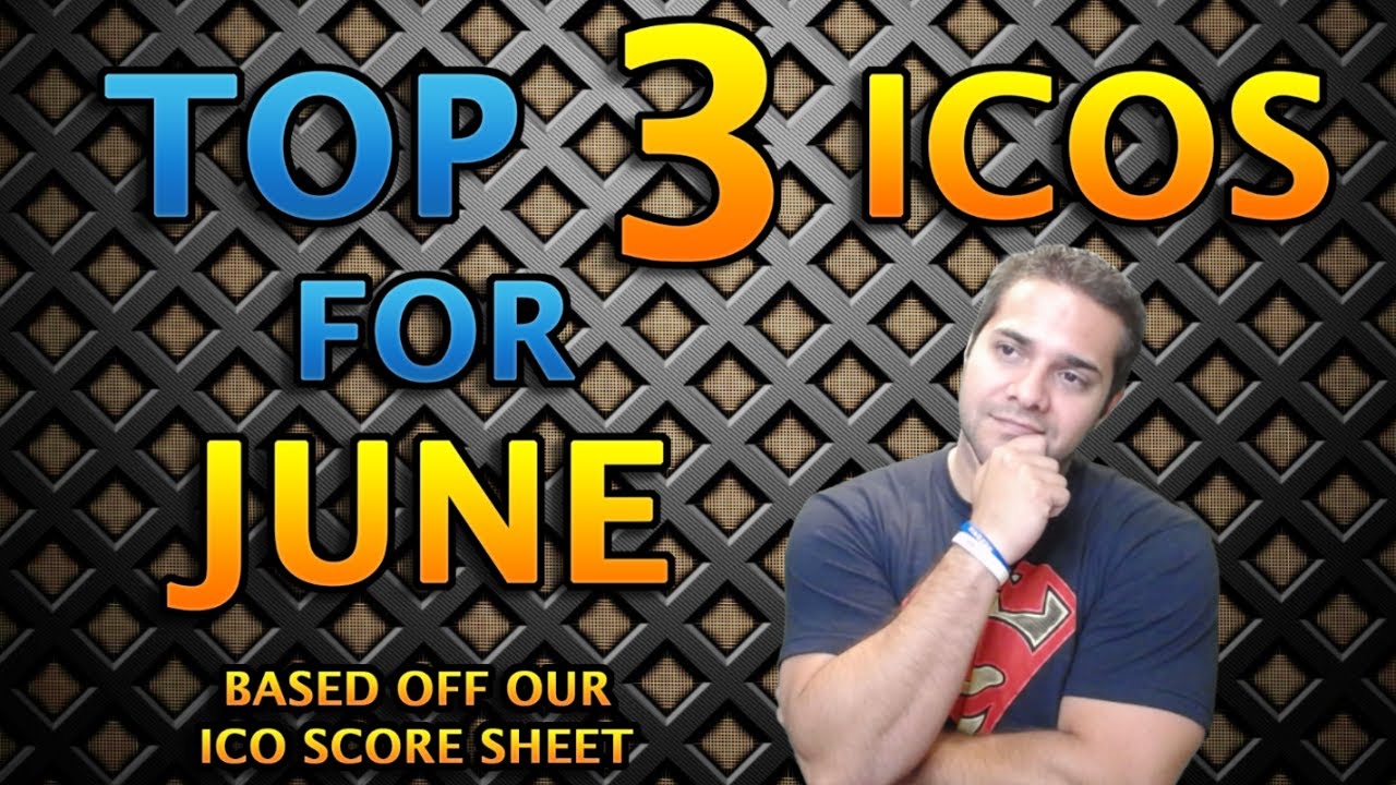 Top ICOs For June - ICO Coin Score Sheet